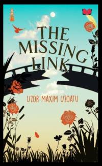 The Missing Link av Uzor Maxim Uzoatu