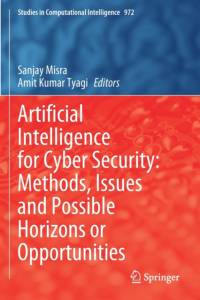 Artificial Intelligence for Cyber Security: Methods, Issues and Possible Horizons or Opportunities av Amit Kumar Tyagi