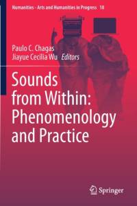 Sounds from Within: Phenomenology and Practice av Jiayue Cecilia Wu