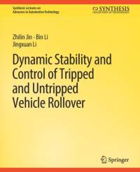 Dynamic Stability and Control of Tripped and Untripped Vehicle Rollover av Bin Li