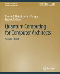 Quantum Computing for Computer Architects, Second Edition av Arvin I. Faruque