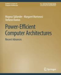 Power-Efficient Computer Architectures av Stefanos Kaxiras