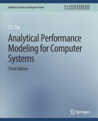 Analytical Performance Modeling for Computer Systems, Third Edition av Y. C. Tay