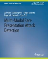 Multi-Modal Face Presentation Attack Detection av Stan Z. Li
