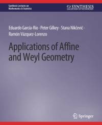 Applications of Affine and Weyl Geometry av Eduardo Garcia-Rio