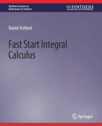 Fast Start Integral Calculus av Daniel Ashlock