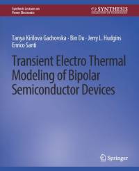 Transient Electro-Thermal Modeling on Power Semiconductor Devices av Enrico Santi