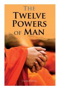 The Twelve Powers of Man av Charles Fillmore