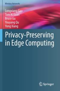 Privacy-Preserving in Edge Computing av Longxiang Gao