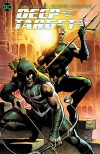 Aquaman/Green Arrow - Deep Target av Brandon Thomas