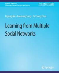 Learning from Multiple Social Networks av Liqiang Nie