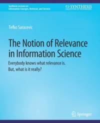 The Notion of Relevance in Information Science av Tefko Saracevic