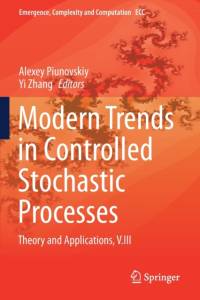 Modern Trends in Controlled Stochastic Processes: av Yi Zhang