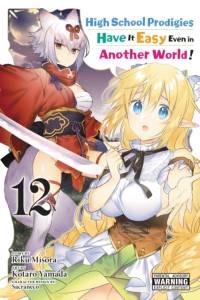High School Prodigies Have It Easy Even in Another World!, Vol. 12 (manga) av Brandon Bovia