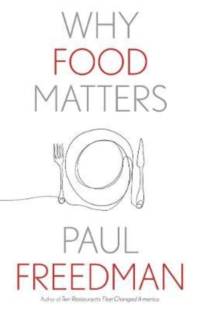 Why Food Matters av Paul (Yale University) Freedman