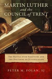 Martin Luther and the Council of Trent av Peter M. Folan