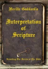 Neville Goddard's Interpretation of Scripture av Neville Goddard