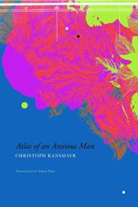 Atlas of an Anxious Man av Christoph Ransmayr