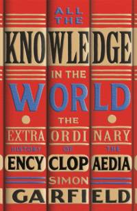 All the Knowledge in the World av Simon Garfield