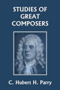 Studies of Great Composers (Yesterday's Classics) av C Hubert H Parry