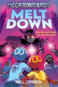 Mega Robo Bros 4: Meltdown (a Phoenix Comic Book) av Neill Cameron