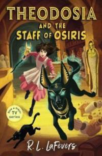 Theodosia and the Staff of Osiris av Robin LaFevers