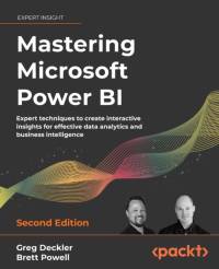 Mastering Microsoft Power BI av Greg Deckler