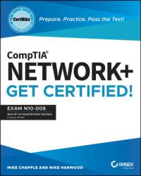 CompTIA Network+ CertMike: Prepare. Practice. Pass the Test! Get Certified! av Mike (University of Notre Dame) Chapple