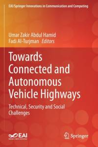 Towards Connected and Autonomous Vehicle Highways av Fadi Al-Turjman