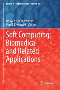 Soft Computing: Biomedical and Related Applications av Vladik Kreinovich