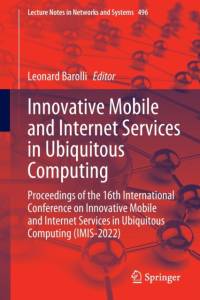 Innovative Mobile and Internet Services in Ubiquitous Computing av Leonard Barolli