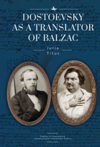 Dostoevsky as a Translator of Balzac av Julia Titus