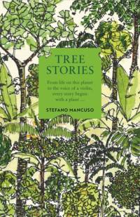Tree Stories av Stefano Mancuso