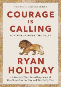 Courage Is Calling av Ryan Holiday