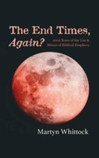 The End Times, Again? av Martyn Whitlock