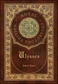 Ulysses (Royal Collector's Edition) (Case Laminate Hardcover with Jacket) av James Joyce