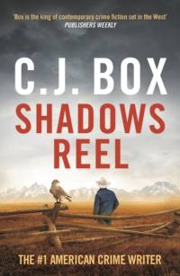 Shadows Reel by C.J. Box