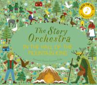 The Story Orchestra: In the Hall of the Mountain King av Hattie Grylls