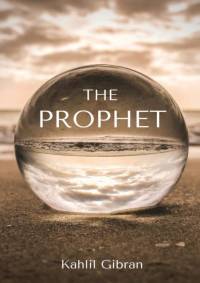 The Prophet av Kahlil Gibran