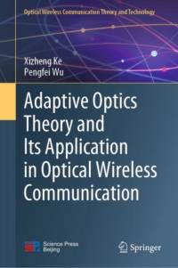 Adaptive Optics Theory and Its Application in Optical Wireless Communication av Pengfei Wu