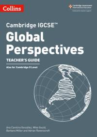 Cambridge IGCSE™ Global Perspectives Teacher’s Guide av Ana Carolina Gonzalez