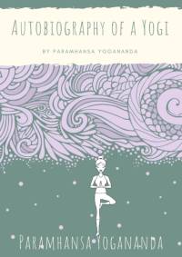 Autobiography of a Yogi av Paramhansa Yogananda