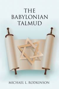 The Babylonian Talmud av Michael L. Rodkinson