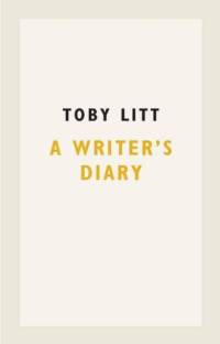 A Writer's Diary av Toby Litt