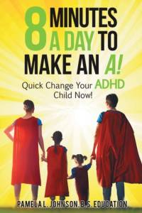 8 Minutes a Day to Make an A! av Pamela L. Johnson