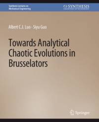 Towards Analytical Chaotic Evolutions in Brusselators av Albert C. J. Luo