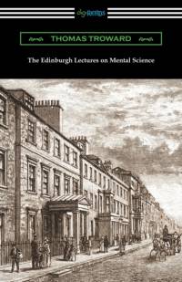 The Edinburgh Lectures on Mental Science av Thomas Troward