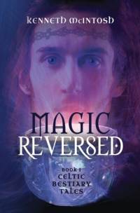 Magic Reversed av Kenneth Mcintosh