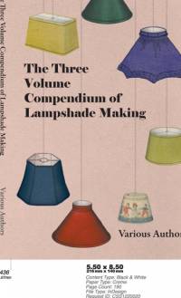 Three Volume Compendium of Lampshade Making av Various