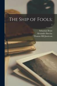 The Ship of Fools;; 2 av Sebastian Brant